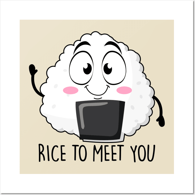 Rice to meet you Wall Art by NotSoGoodStudio